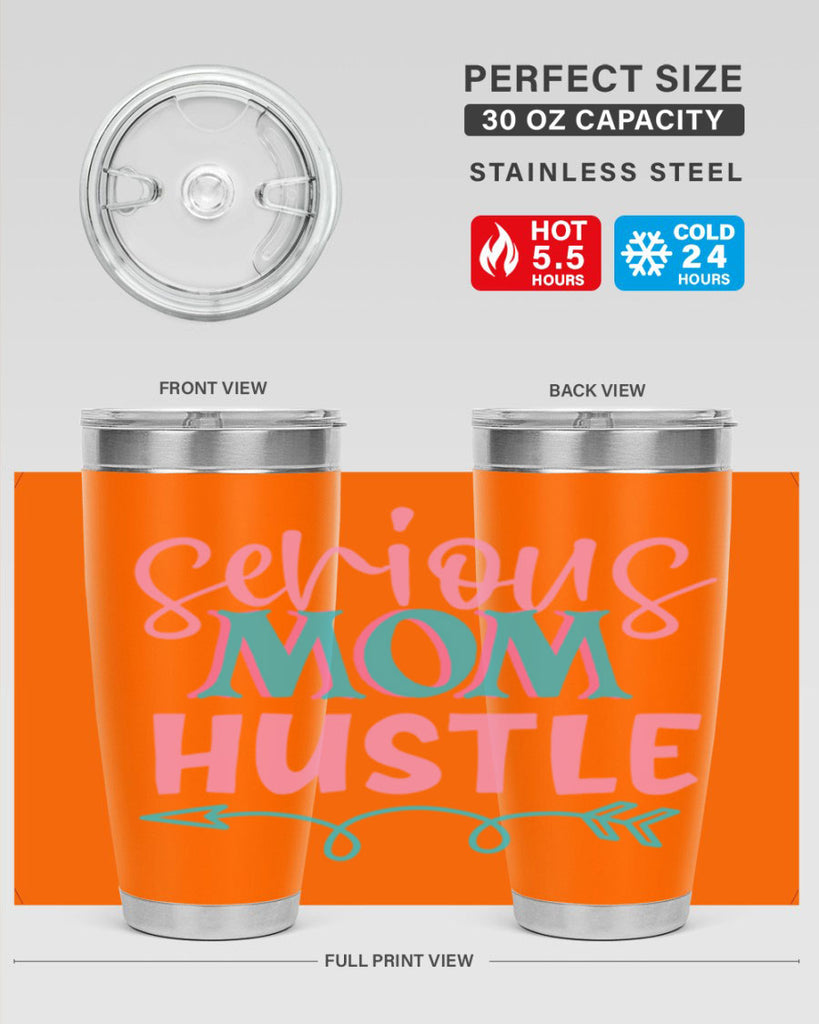 serious mom hustle 302#- mom- Tumbler