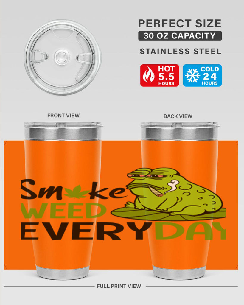 smoke weed everyday 243#- marijuana- Tumbler