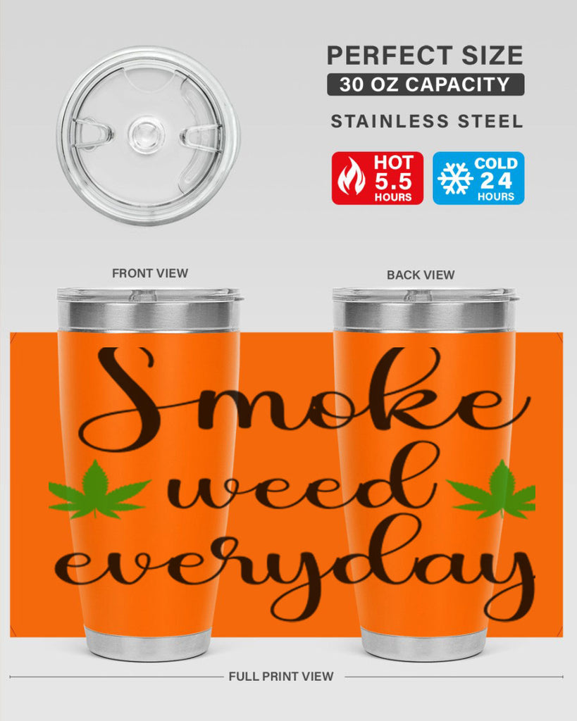 smoke weed everyday a 242#- marijuana- Tumbler