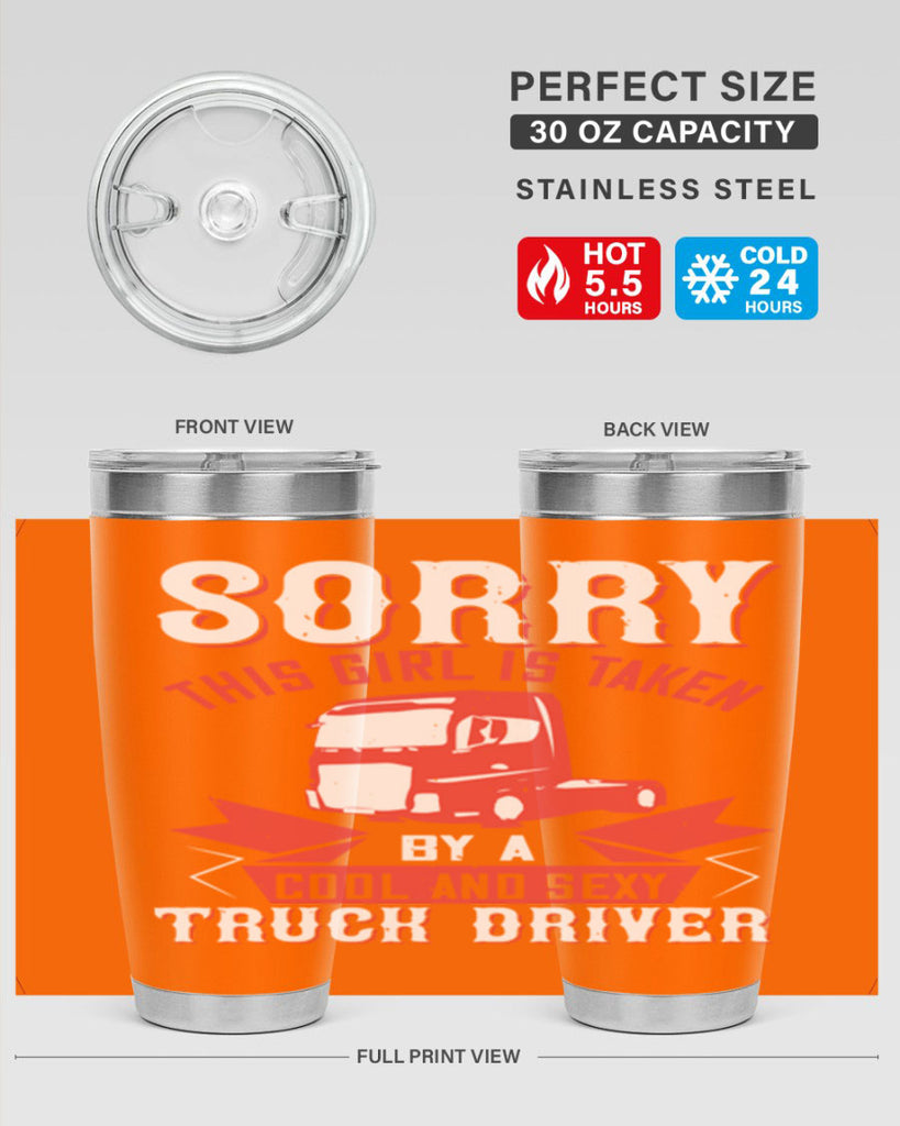 sorry this girl is taken by a cool and sexy truck driver Style 22#- truck driver- tumbler