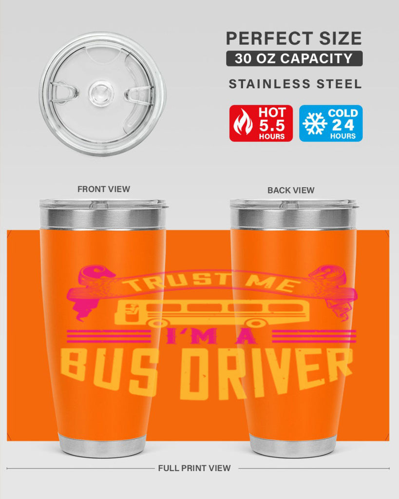 trust me I’m a bus driver Style 8#- bus driver- tumbler