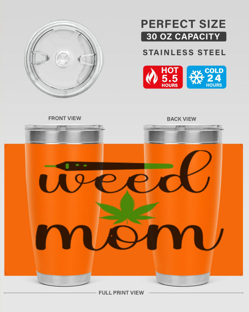 weed mom 302#- marijuana- Tumbler