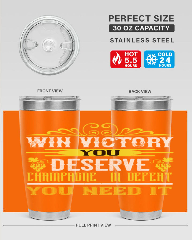 win victory you deserve champagne in defent 7#- wine- Tumbler