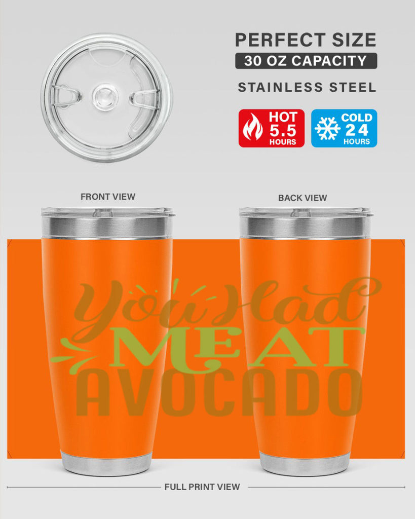 you had me at avocado 2#- avocado- Tumbler