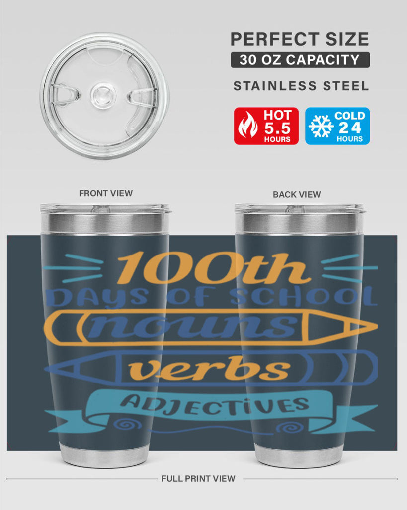 11 th days of school nound verbs adjevtives 40#- 100 days of school- Tumbler