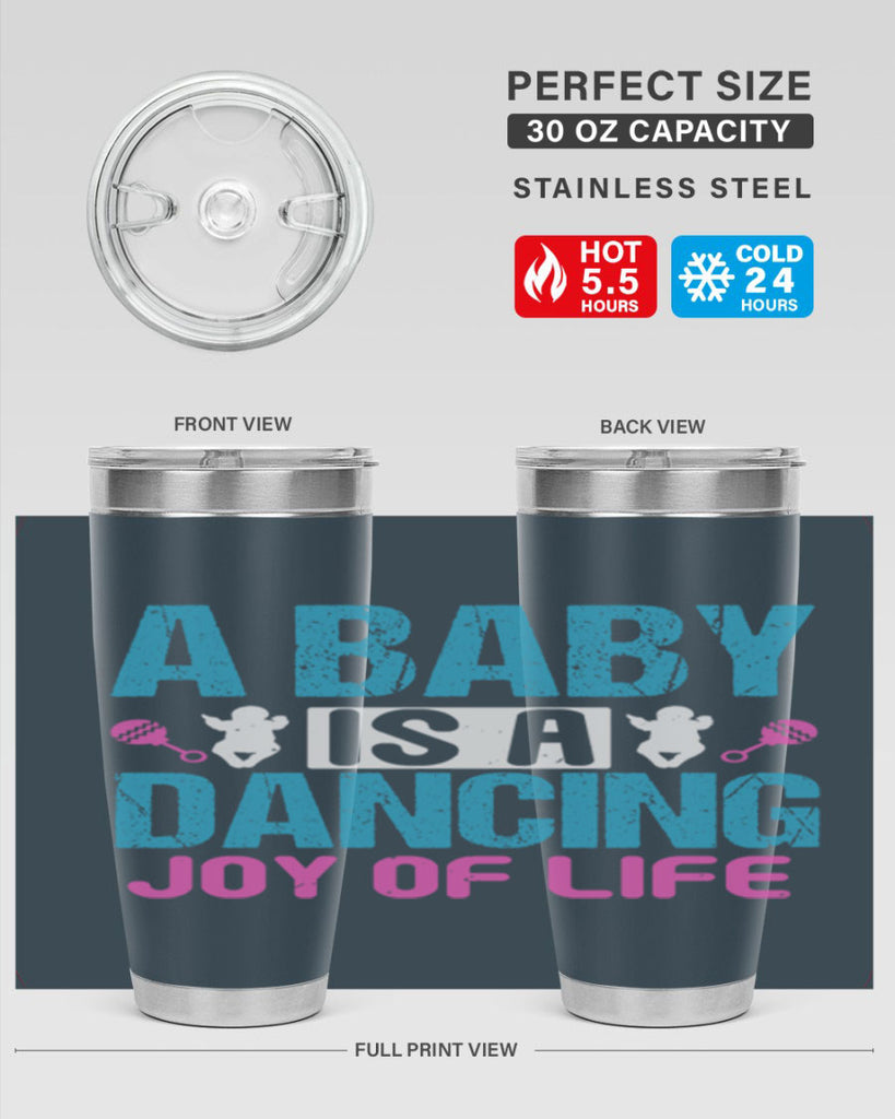 A baby is a dancing joy of life Style 179#- baby- tumbler