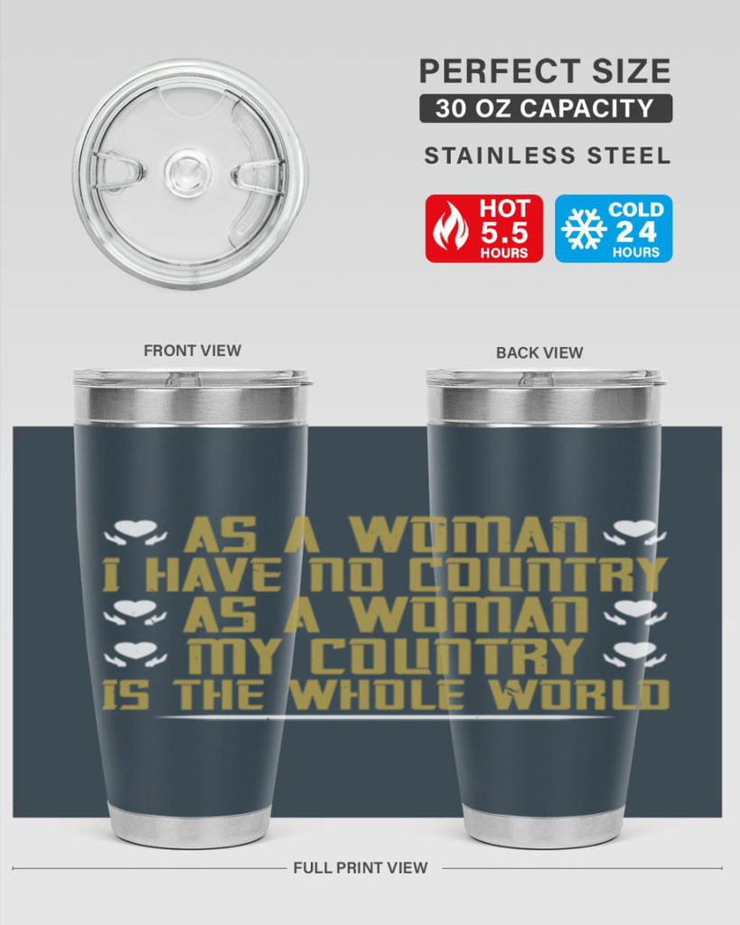 As a woman I have no country As a woman my Style 75#- womens day- Tumbler