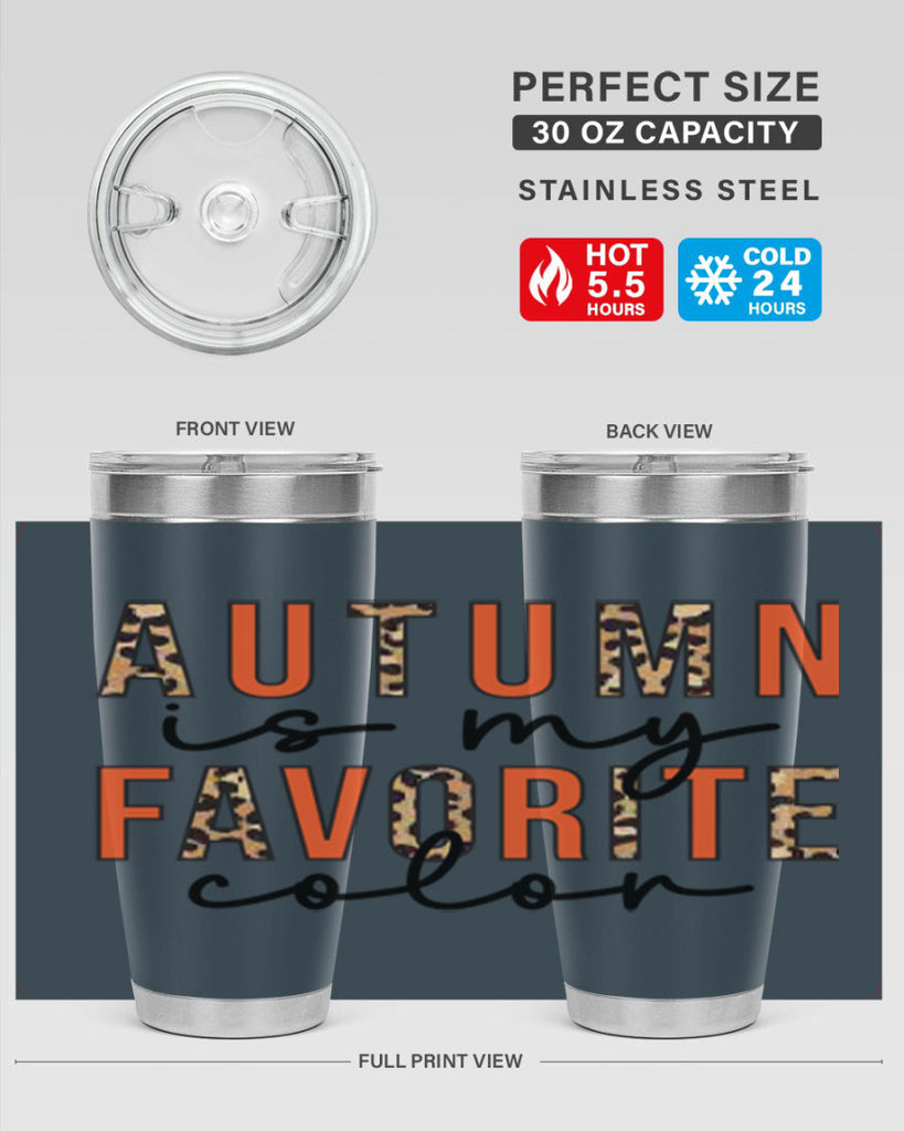 Autumn is My Favorite Color 22#- fall- Tumbler