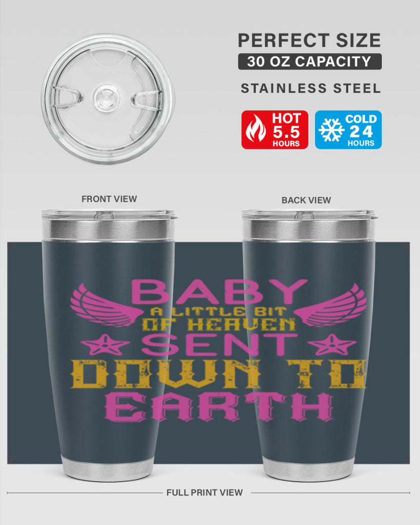 Baby A little bit of heaven sent down to earth Style 130#- baby- tumbler