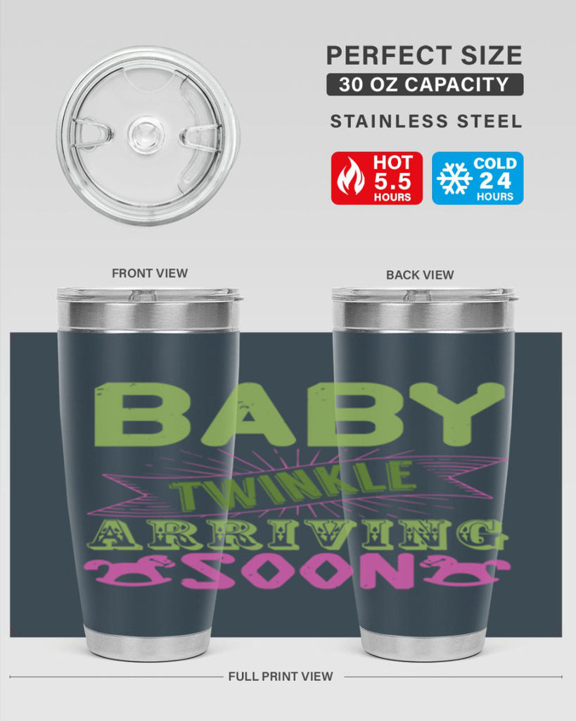 Baby Twinkle arriving soon Style 293#- baby- tumbler