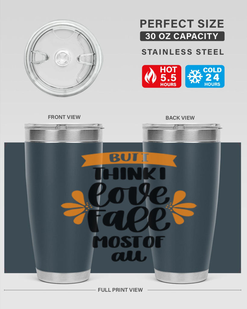 But I Think I Love Fall Most Of All 480#- fall- Tumbler
