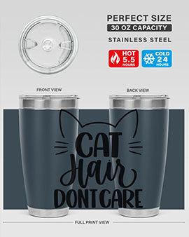 Cat Hair Dont Care Style 82#- cat- Tumbler