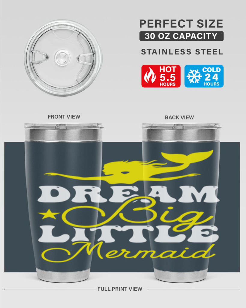 Dream Big Little Mermaid 116#- mermaid- Tumbler