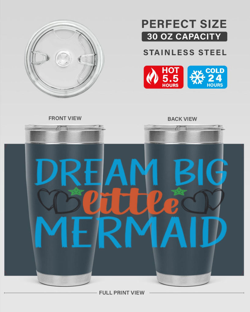 Dream Big Little Mermaid 128#- mermaid- Tumbler