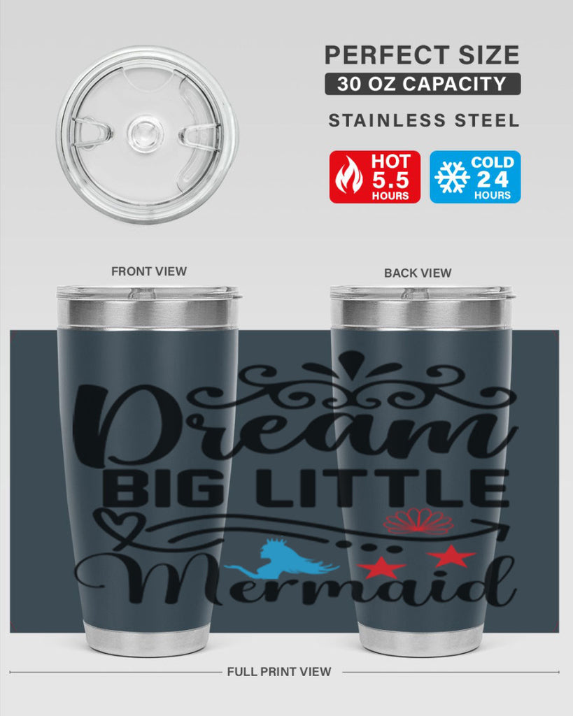 Dream Big Little Mermaid 133#- mermaid- Tumbler