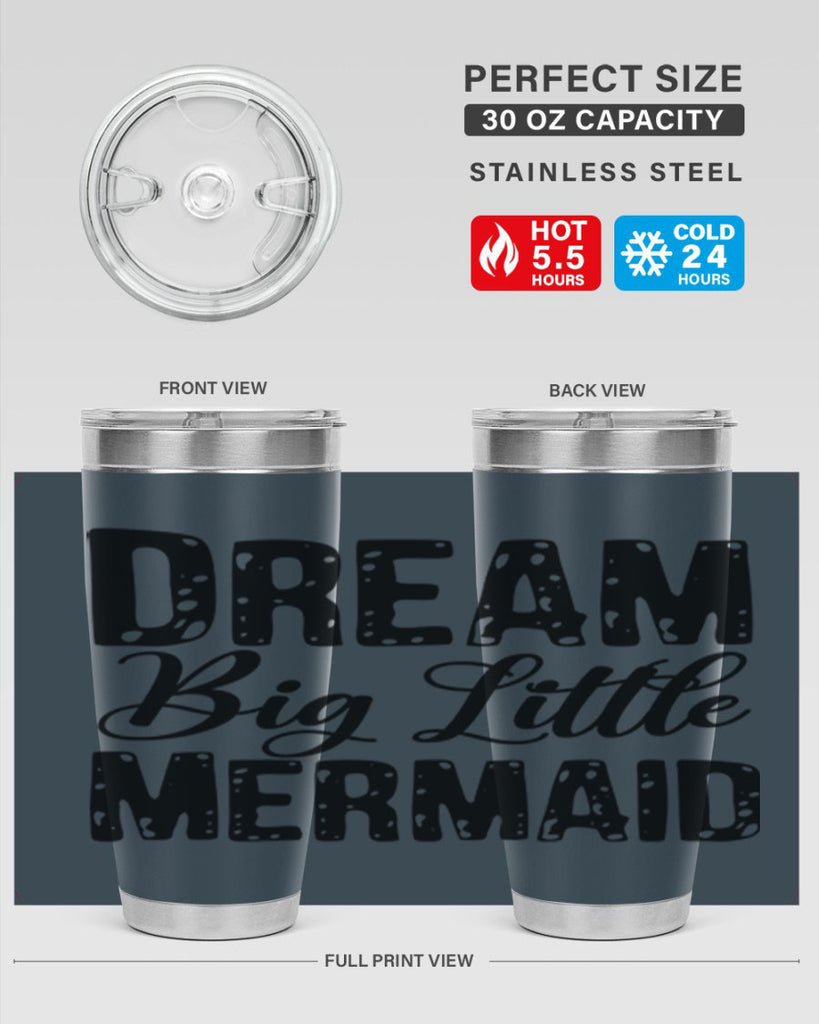 Dream Big Little Mermaid 134#- mermaid- Tumbler