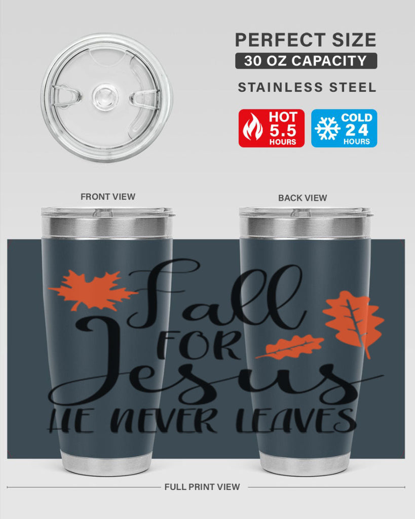 Fall For Jesus He Never Leaves 101#- fall- Tumbler