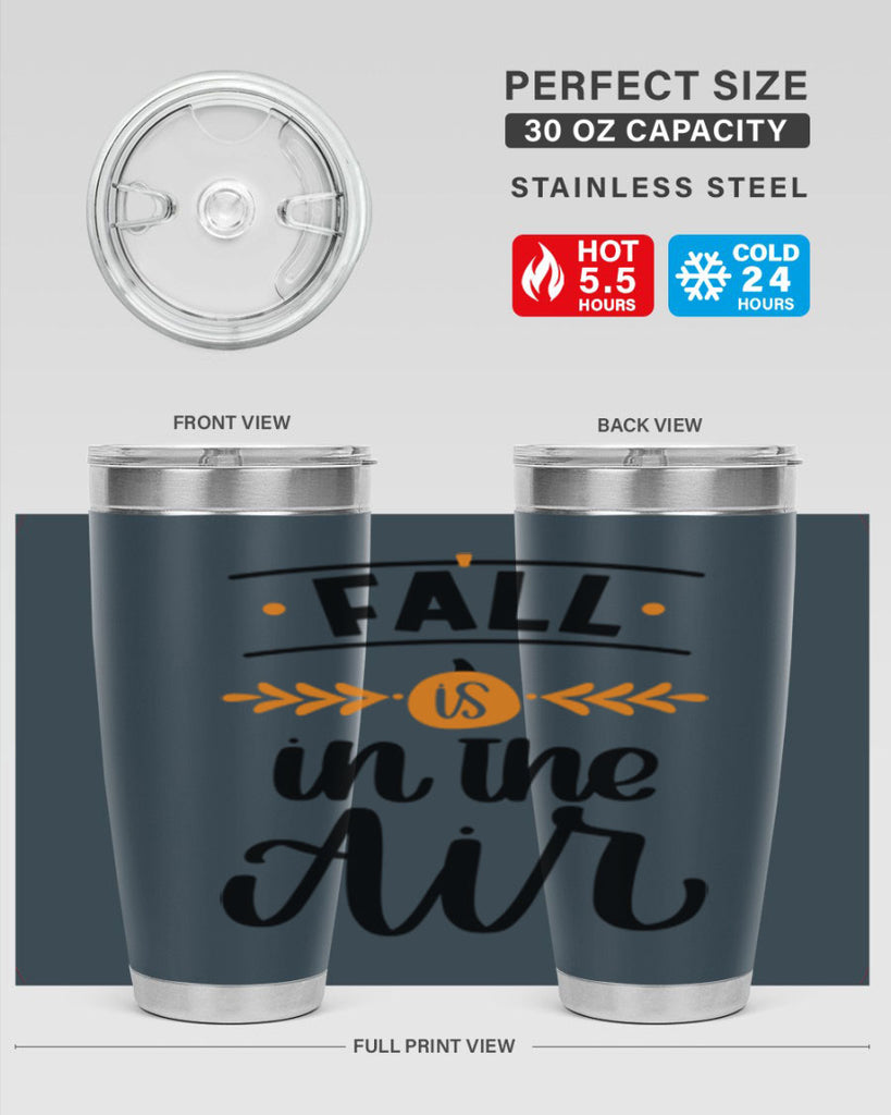 Fall Is In The Air 485#- fall- Tumbler