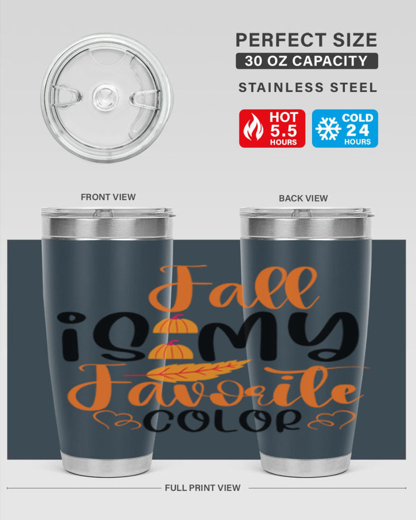Fall Is My Favorite Color 118#- fall- Tumbler