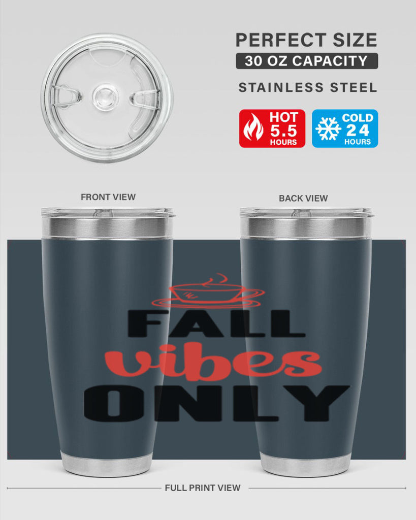Fall vibes only 135#- fall- Tumbler