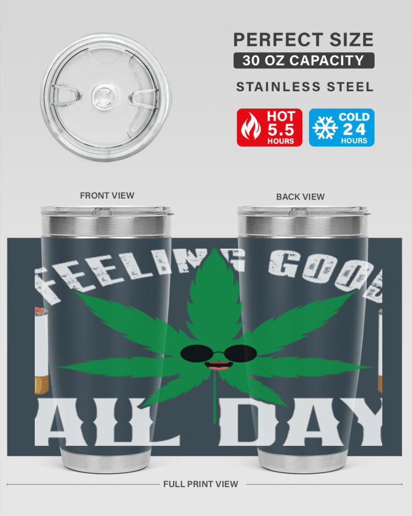 Feeling good all day 81#- marijuana- Tumbler