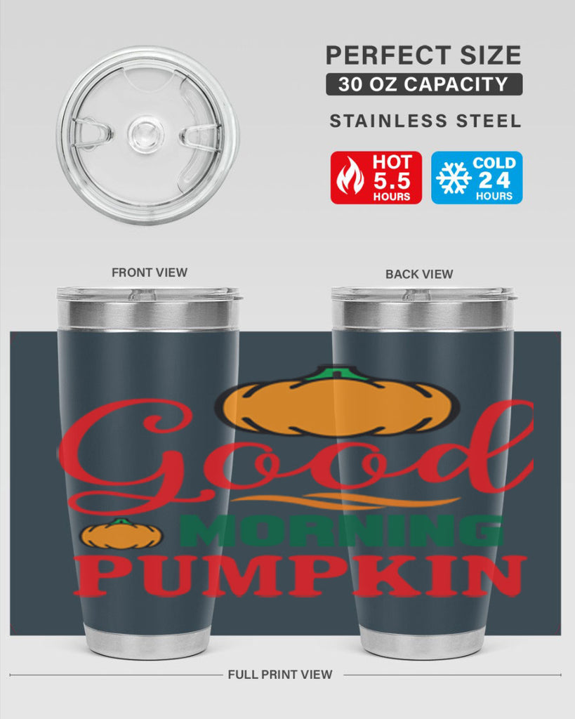 GoodMorningPumpkin 211#- fall- Tumbler