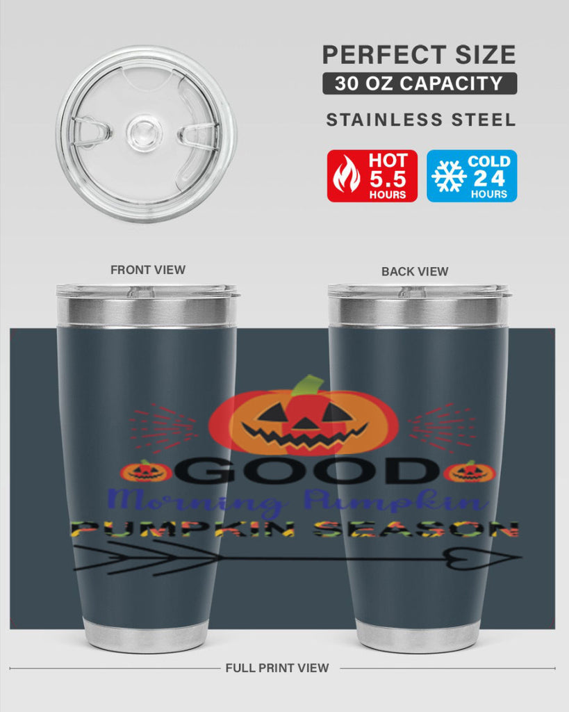 Goodmorningpumpkinpumpkinseason 210#- fall- Tumbler