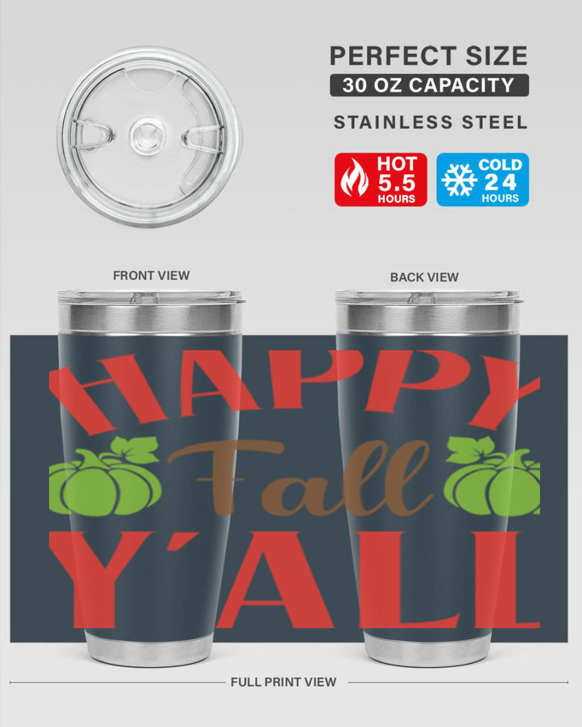 Happy Fall Y all 223#- fall- Tumbler