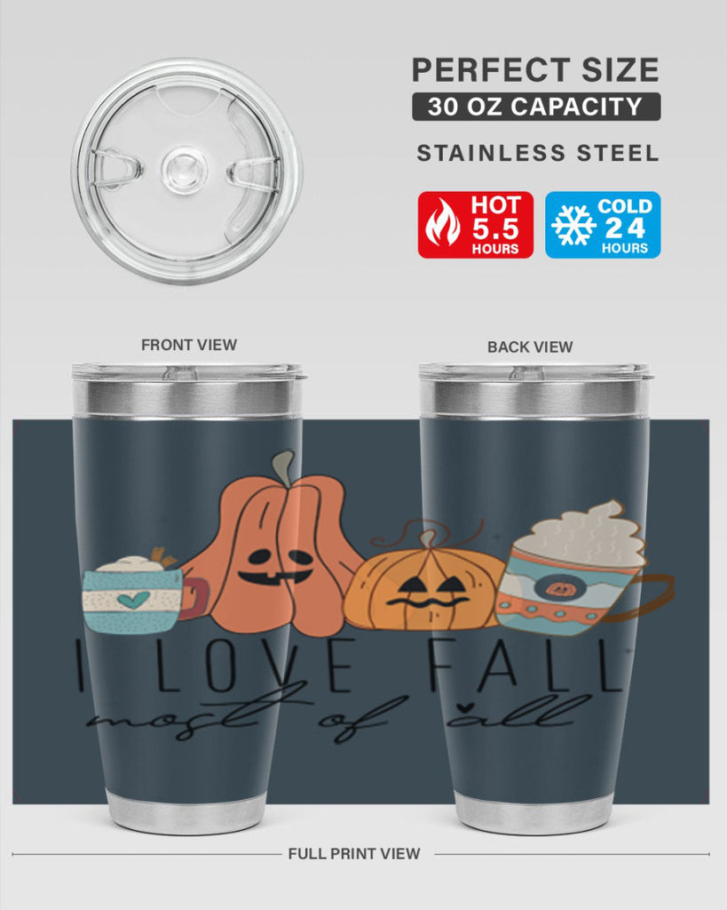 I Love Fall Most Of All 335#- fall- Tumbler