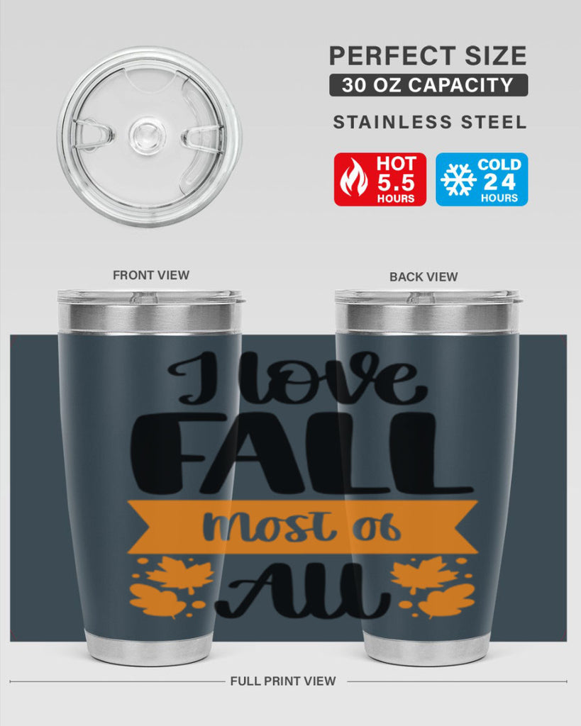 I Love Fall Most Of All 498#- fall- Tumbler