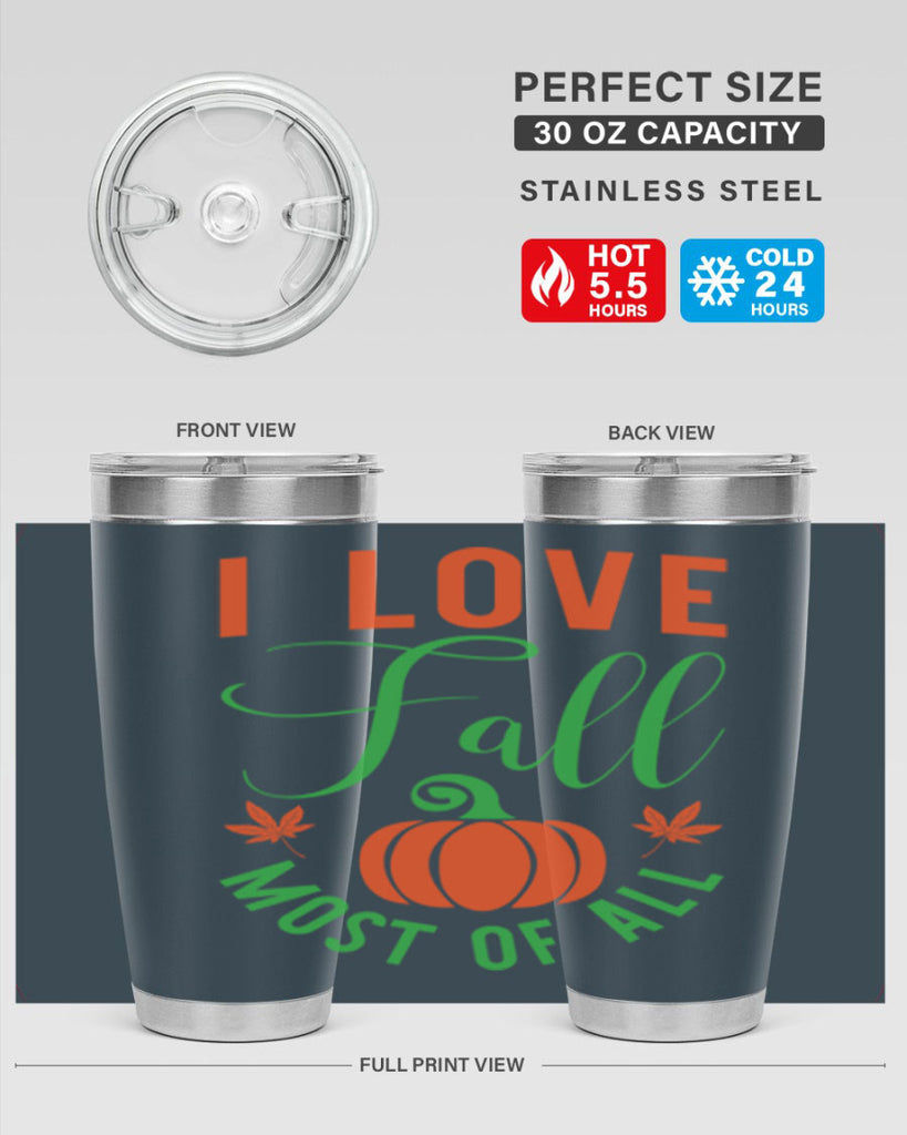 I Love Fall Most of All 331#- fall- Tumbler