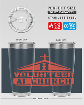 I Volunteer At Church Style 47#- volunteer- Tumbler