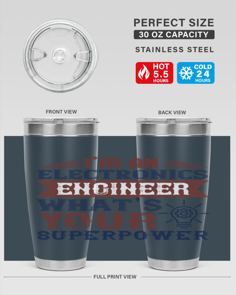 I am an electronics engineer whats superpower Style 52#- engineer- tumbler