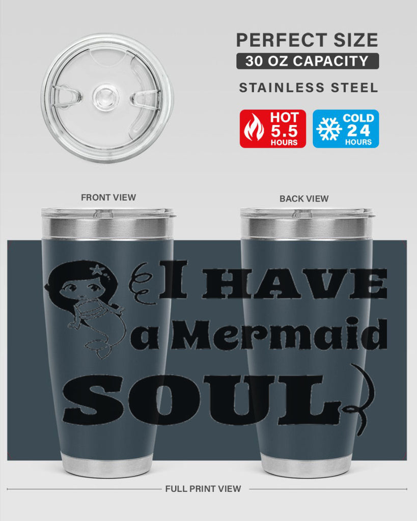 I have a Mermaid soul 227#- mermaid- Tumbler