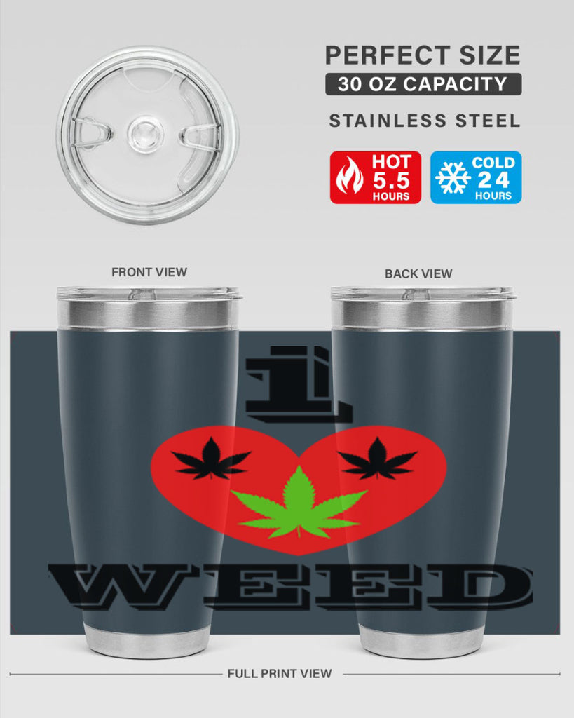 I love weed 128#- marijuana- Tumbler