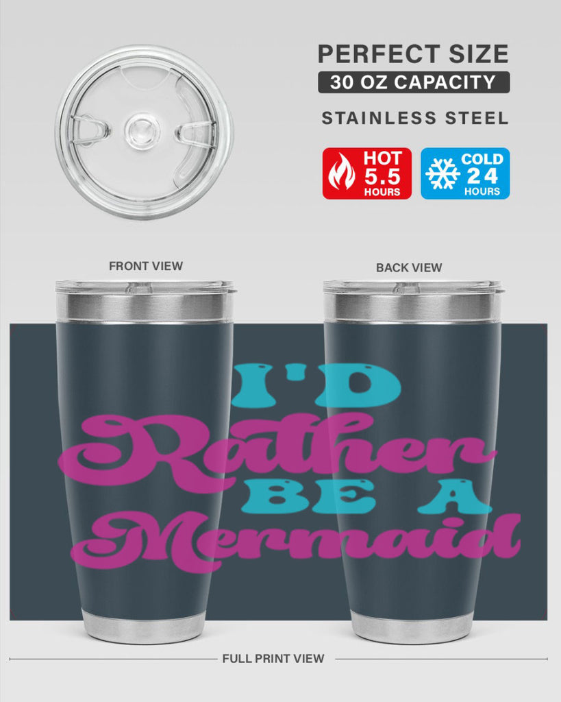 Id Rather Be A Mermaid 220#- mermaid- Tumbler