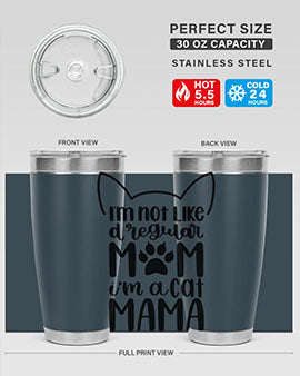 Im Not Like A Regular Mom Style 95#- cat- Tumbler