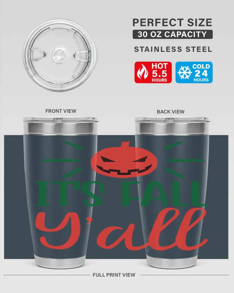 It s Fall Y all 361#- fall- Tumbler