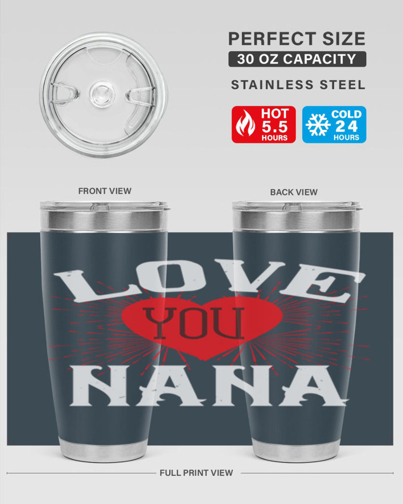 LOVE YOU NANA 16#- grandma - nana- Tumbler