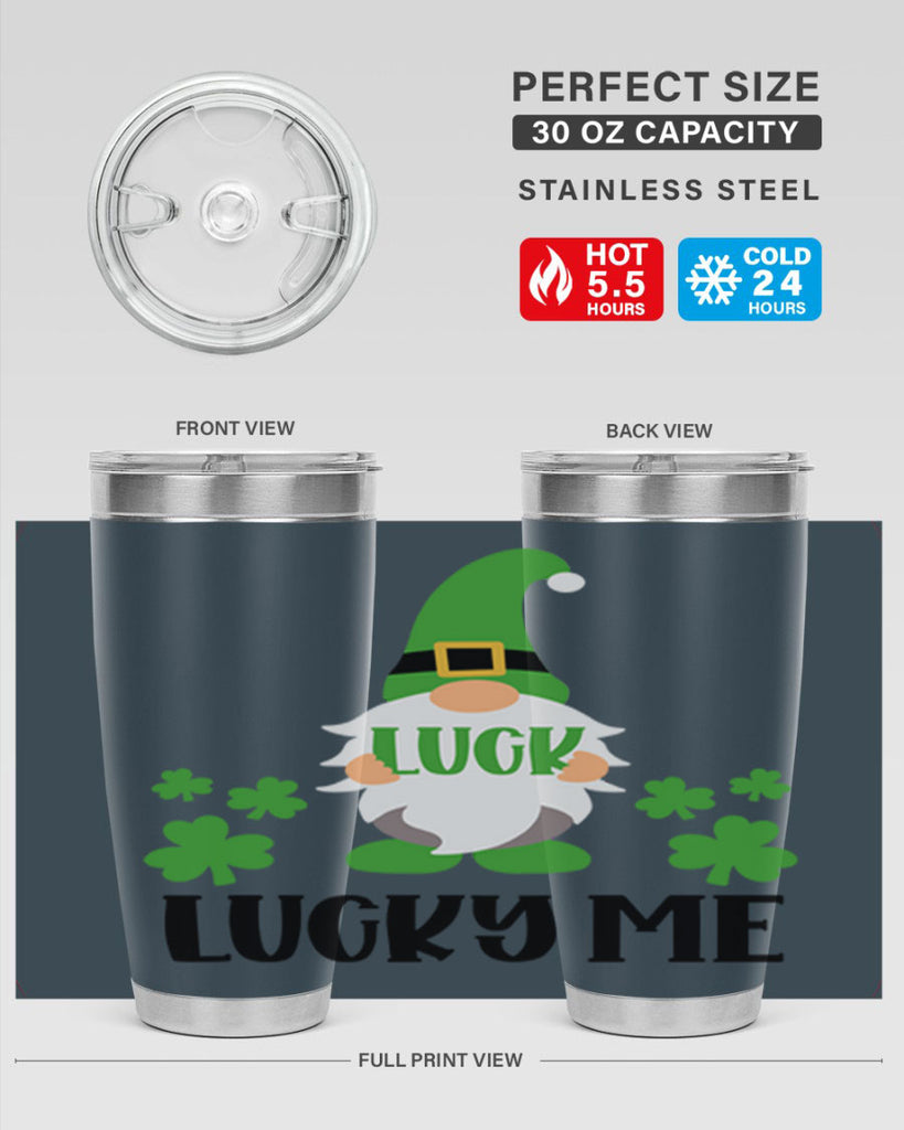 Luck Lucky Me Style 61#- St Patricks Day- Tumbler