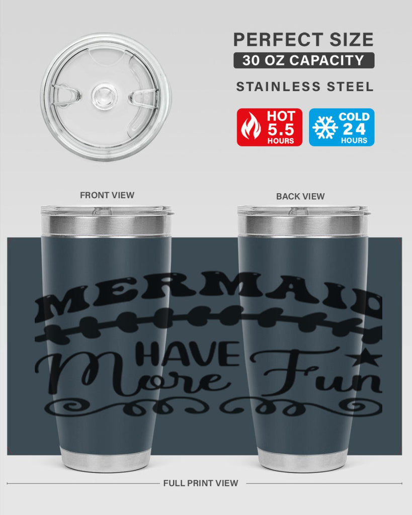 Mermaid have more fun 418#- mermaid- Tumbler