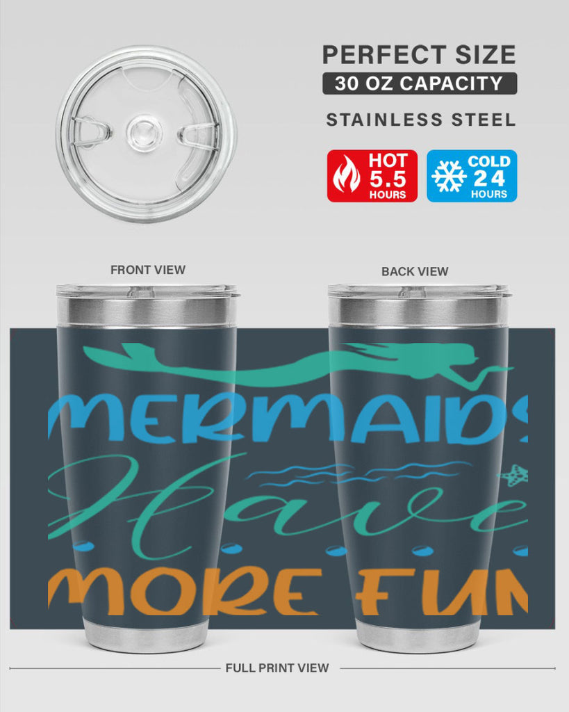 Mermaids Have More Fun 495#- mermaid- Tumbler