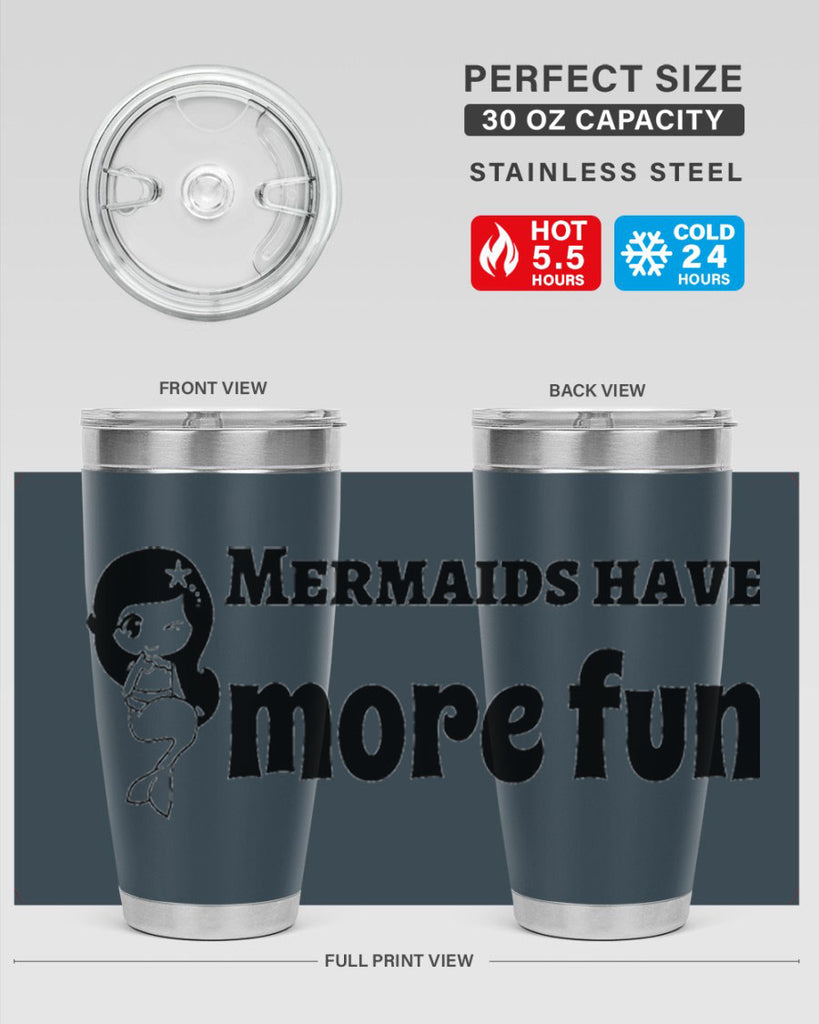 Mermaids have more fun 490#- mermaid- Tumbler