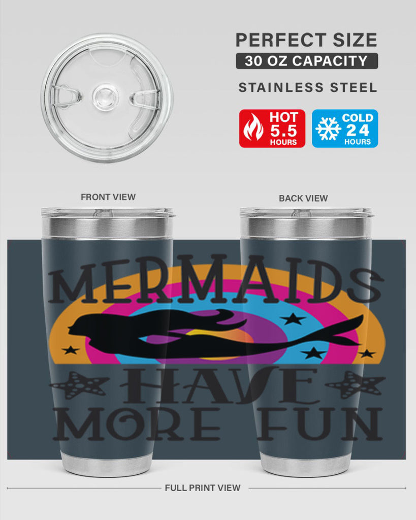 Mermaids have more fun 493#- mermaid- Tumbler