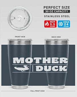 Mother ducker Style 24#- duck- Tumbler