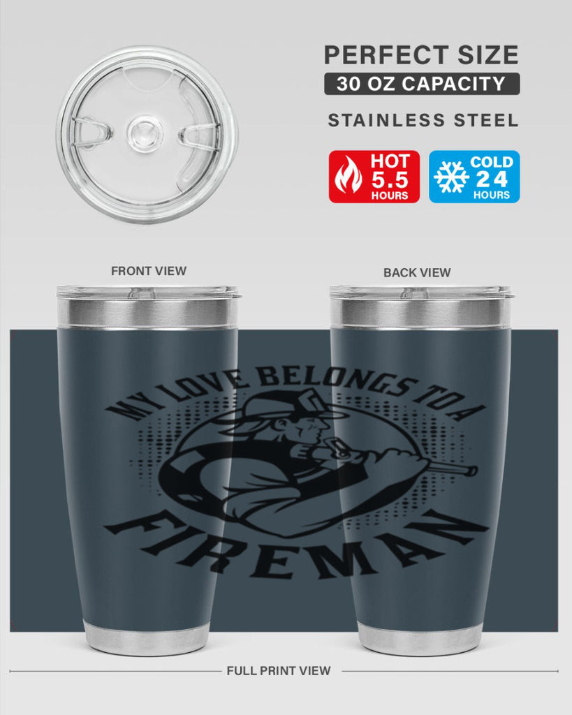 My love belongs Style 50#- fire fighter- tumbler