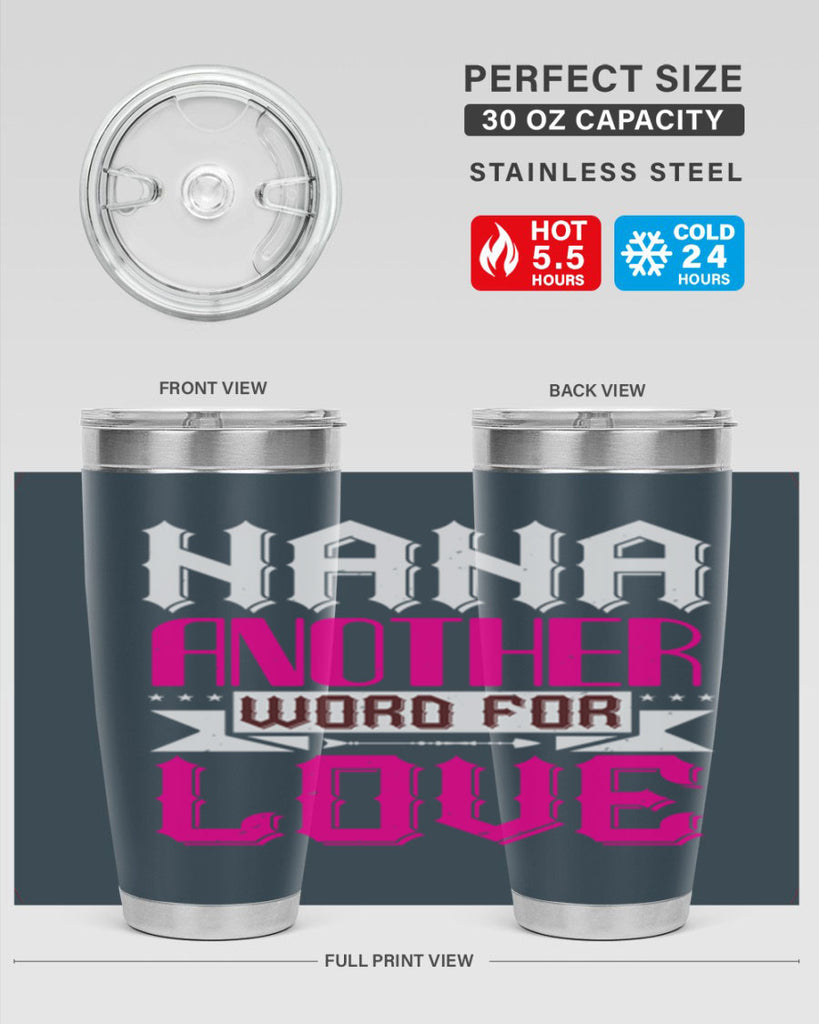 NANA ANOTHER WORD FOR LOVE 102#- grandma - nana- Tumbler