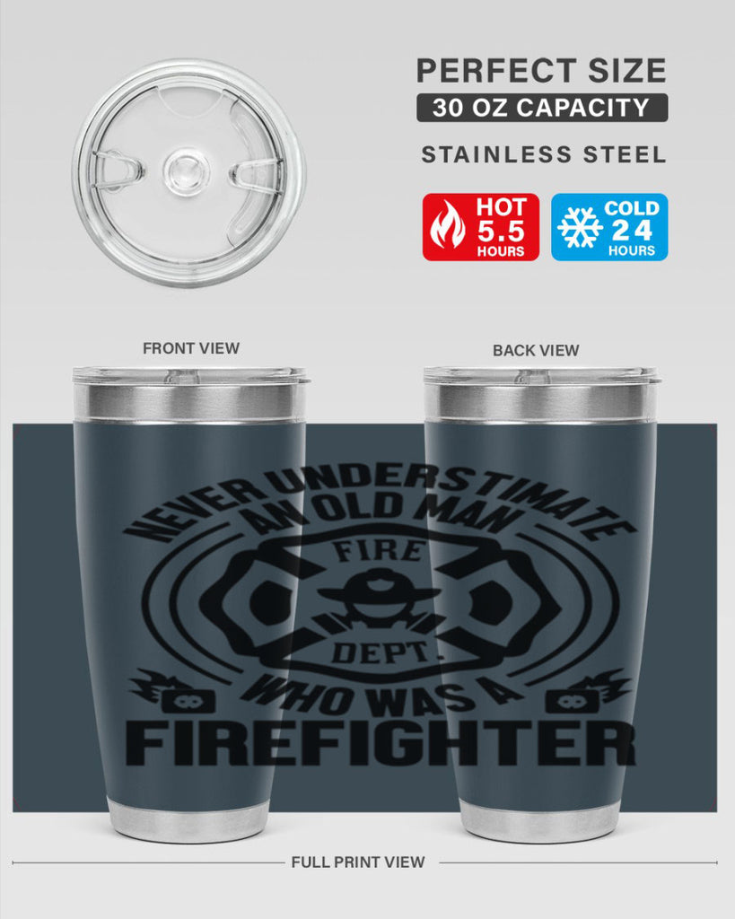 Never understimate Style 48#- fire fighter- tumbler