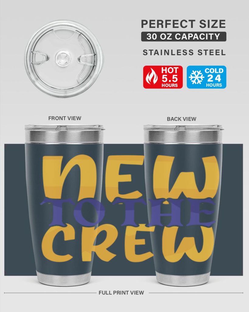 New To the Crew Style 216#- baby- tumbler