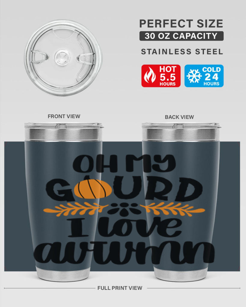 Oh My Gourd I Love Autumn 504#- fall- Tumbler